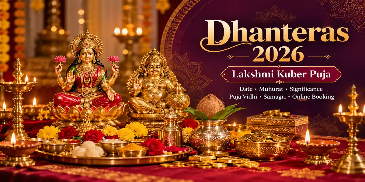 Dhanteras 2026 Puja Vidhi & Lakshmi Kuber Puja Online Booking